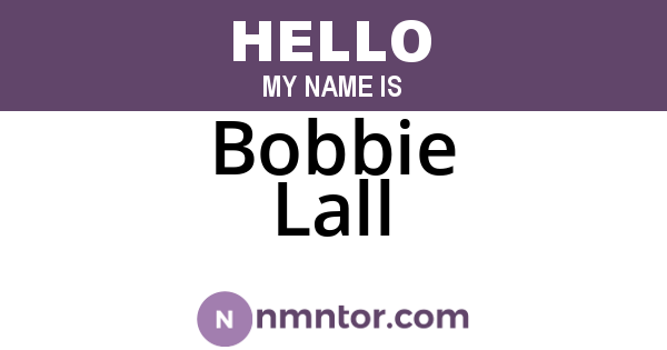 Bobbie Lall