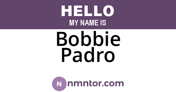 Bobbie Padro
