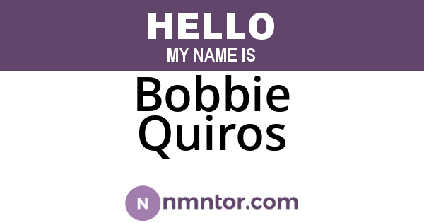 Bobbie Quiros