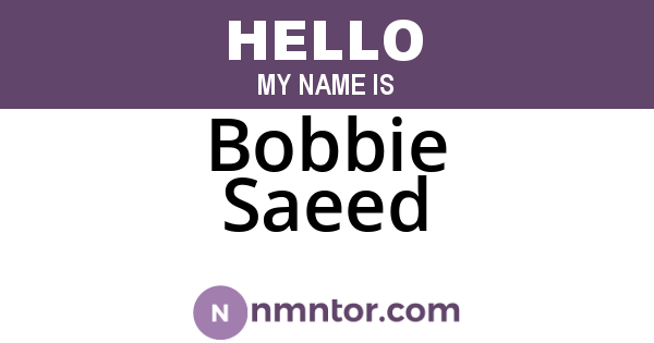 Bobbie Saeed
