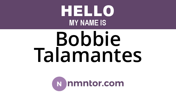Bobbie Talamantes