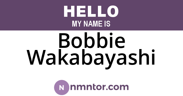 Bobbie Wakabayashi