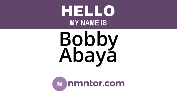 Bobby Abaya