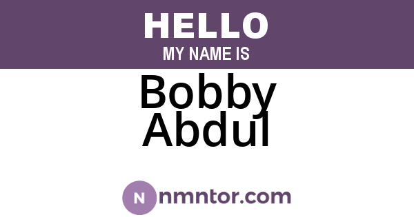Bobby Abdul