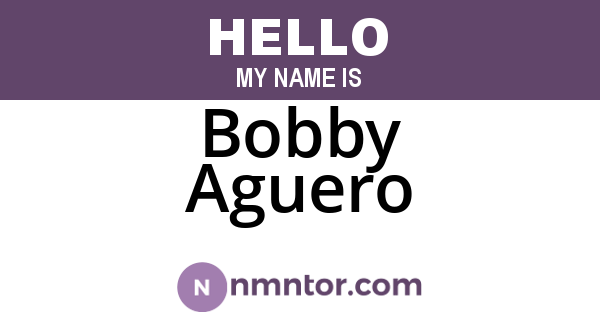 Bobby Aguero