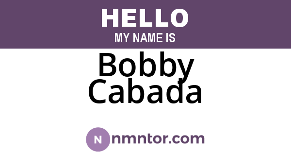 Bobby Cabada