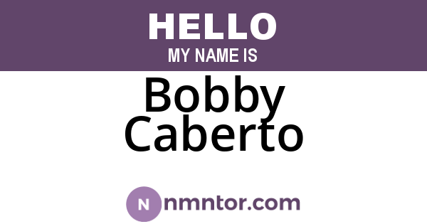 Bobby Caberto