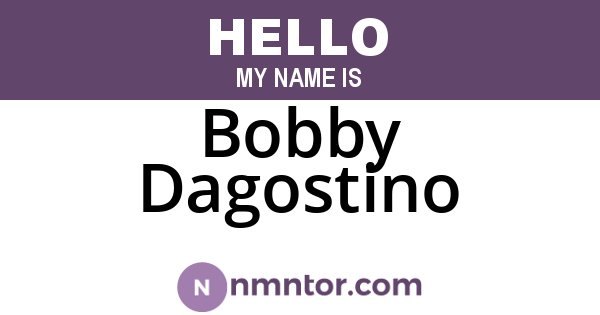Bobby Dagostino