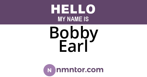 Bobby Earl