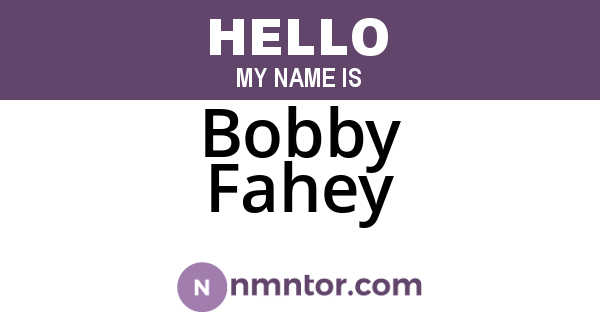 Bobby Fahey