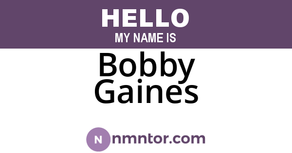 Bobby Gaines