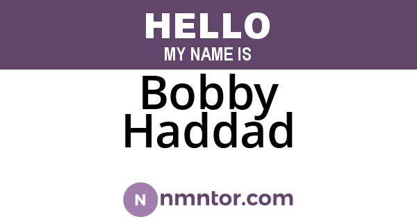 Bobby Haddad