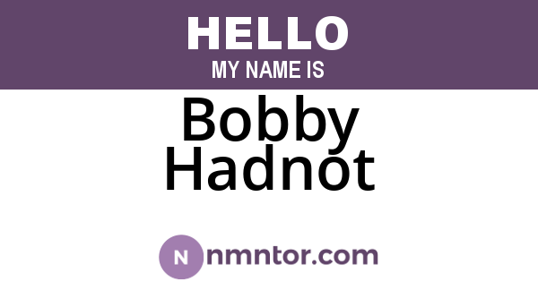 Bobby Hadnot