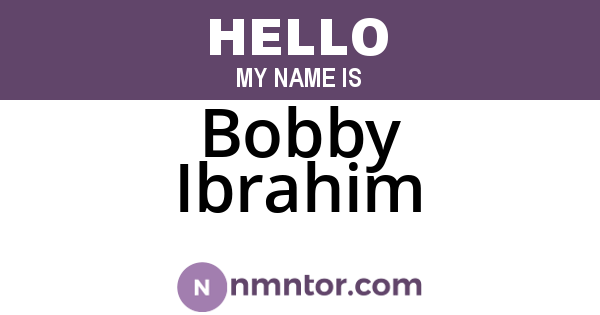 Bobby Ibrahim