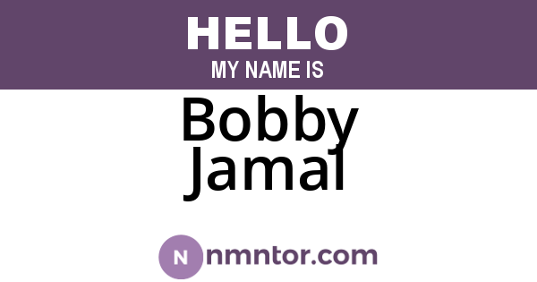 Bobby Jamal