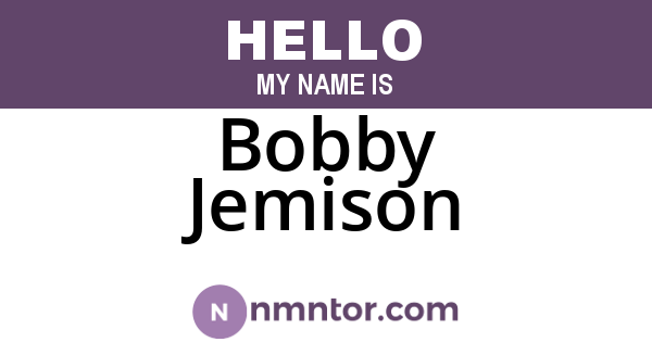 Bobby Jemison