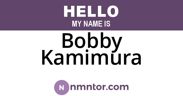 Bobby Kamimura