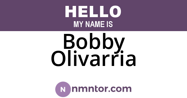 Bobby Olivarria