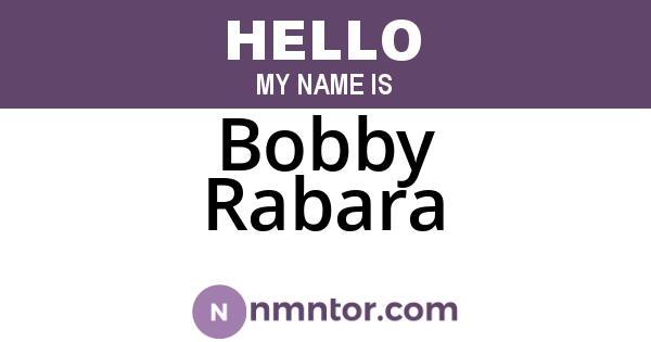 Bobby Rabara