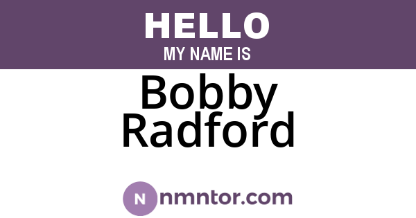 Bobby Radford