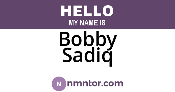Bobby Sadiq