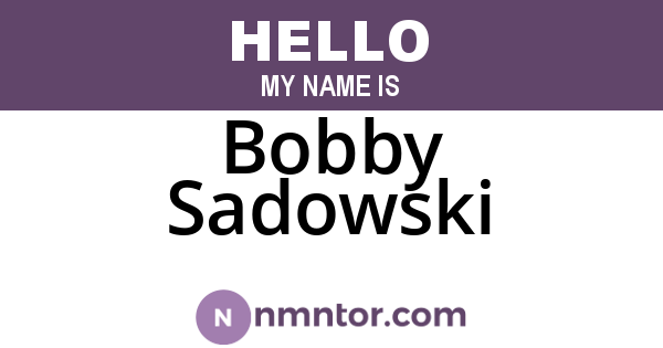 Bobby Sadowski
