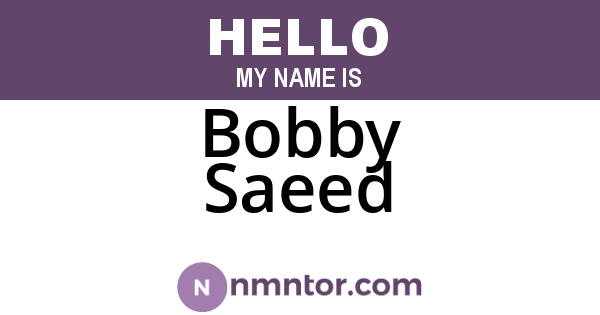 Bobby Saeed
