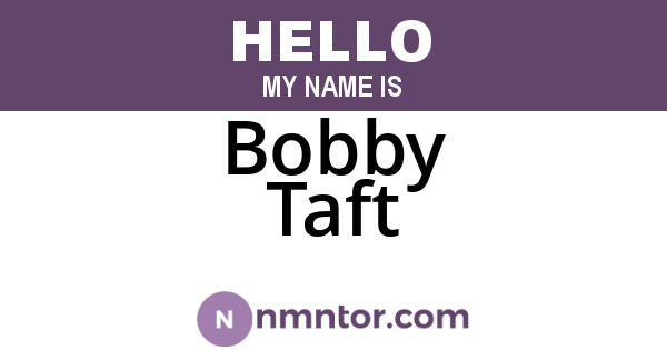 Bobby Taft