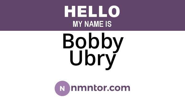 Bobby Ubry