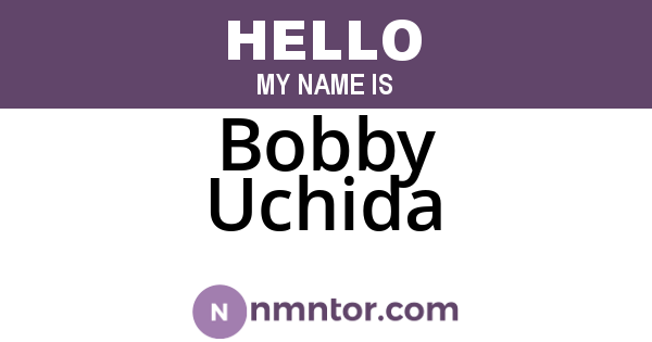Bobby Uchida