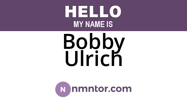 Bobby Ulrich