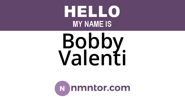 Bobby Valenti