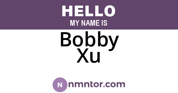 Bobby Xu