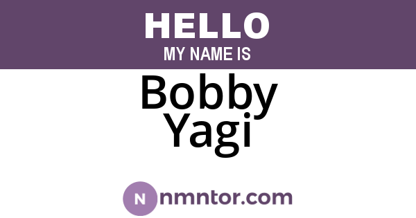 Bobby Yagi