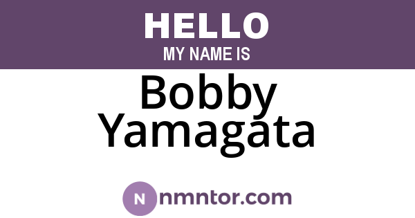 Bobby Yamagata