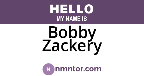 Bobby Zackery