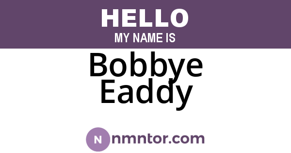 Bobbye Eaddy