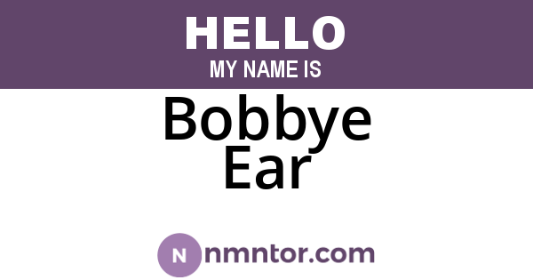Bobbye Ear