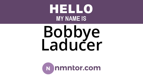 Bobbye Laducer