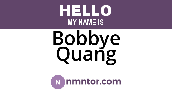 Bobbye Quang