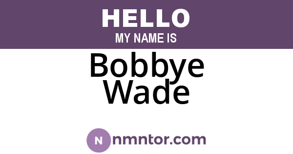 Bobbye Wade