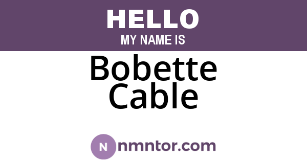 Bobette Cable