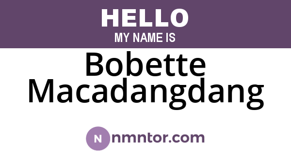 Bobette Macadangdang