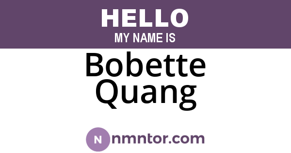 Bobette Quang