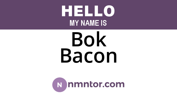 Bok Bacon
