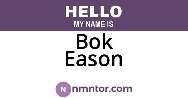 Bok Eason