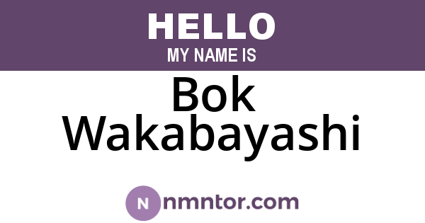 Bok Wakabayashi