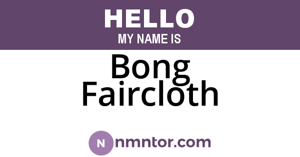 Bong Faircloth