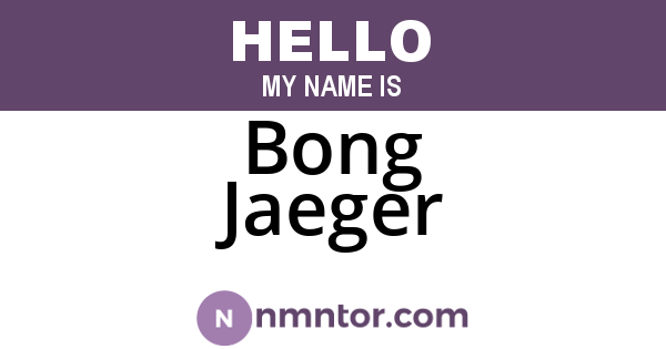 Bong Jaeger