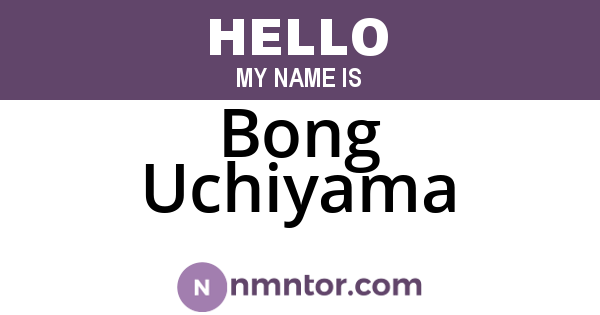 Bong Uchiyama